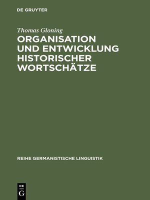 cover image of Organisation und Entwicklung historischer Wortschätze